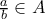 \frac{a}{b}\in A