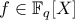 f\in \mathbb{F}_{q}[X]