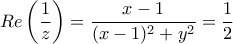 \displaystyle{Re\left ( \frac{1}{z} \right )=\frac{x-1}{(x-1)^2+y^2}=\frac{1}{2}}