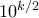 10^{k/2} 10^{k/2}