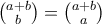 \binom{a+b}{b} = \binom{a+b}{a}