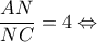 \displaystyle \frac{{AN}}{{NC}} = 4 \Leftrightarrow 