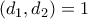 (d_{1},d_{2})=1 (d_{1},d_{2})=1