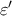 \varepsilon'  