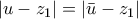 \displaystyle{|u-z_1|=|\bar{u}-z_1|}