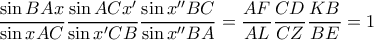 \dfrac{\sin BAx}{\sin xAC}\dfrac{\sin ACx'}{\sin x'CB}\dfrac{\sin x''BC}{\sin x''BA}=\dfrac{AF}{AL}\dfrac{CD}{CZ}\dfrac{KB}{BE}=1