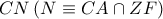 \displaystyle{ 
CN\left( {N \equiv CA \cap ZF} \right) 
}