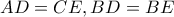 AD=CE, BD=BE
