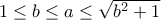 1\leq b\leq a\leq\sqrt{b^{2}+1}