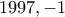 1997, -1