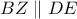 BZ\parallel DE