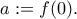\displaystyle{a:=f(0).}