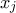 x_{j}