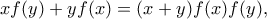 \displaystyle{  xf(y)+yf(x)=(x+y)f(x)f(y)  ,}