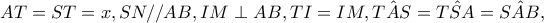 AT=ST=x,SN//AB,IM\perp AB,TI=IM,\hat{TAS}=\hat{TSA}=\hat{SAB},