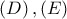 \left( D \right),\left( E \right)