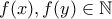 f(x), f(y) \in \mathbb{N}