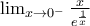 \lim_{x\rightarrow 0^-}\frac{x}{e^\frac{1}{x}}
