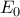 E_0