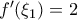{f}'(\xi_1)=2