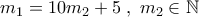 m_1=10m_2+5\;,\;m_2\in\mathbb{N}