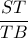 \dfrac{ST}{TB} \dfrac{ST}{TB}