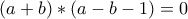 (a+b)*(a-b-1)=0