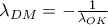 \lambda _{DM}=-\frac{1}{\lambda _{OK}}