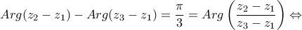 \displaystyle{Arg({z_2} - {z_1}) - Arg({z_3} - {z_1}) = \frac{\pi }{3} = Arg\left( {\frac{{{z_2} - {z_1}}}{{{z_3} - {z_1}}}} \right) \Leftrightarrow }