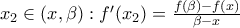 x_{2} \in (x,  \beta ): f' ( x_{2})= \frac{f( \beta )-f(x)}{ \beta -x}