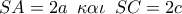 SA = 2a\,\,\,\kappa \alpha \iota \,\,\,SC = 2c