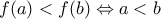 f(a)<f(b)\Leftrightarrow a<b