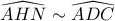 \widehat{AHN}\sim \widehat{ADC} \widehat{AHN}\sim \widehat{ADC}
