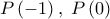  \displaystyle P\left( { - 1} \right),\;P\left( 0 \right)