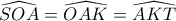 \widehat{SOA}=\widehat{OAK}=\widehat{AKT}