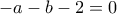 -a-b-2=0