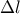 \displaystyle{\Delta l}