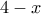 4-x