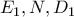 E_1, N, D_1