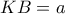 KB=a