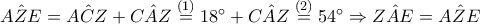 A\hat{Z}E = A\hat{C}Z + C\hat{A}Z  \overset{(1)}= 18^\circ + C\hat{A}Z \overset{(2)}= 54^\circ\Rightarrow Z\hat{A}E = A\hat{Z}E