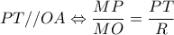 \displaystyle{PT//OA \Leftrightarrow \frac{{MP}}{{MO}} = \frac{{PT}}{R}}