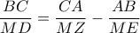 \displaystyle{ 
\frac{{BC}} 
{{MD}} = \frac{{CA}} 
{{MZ}} - \frac{{AB}} 
{{ME}} 
}