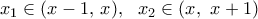 {{x}_{1}}\in (x-1,\,x),\,\,\,\,{{x}_{2}}\in (x,\,\,x+1)