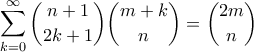 \displaystyle  \sum_{k=0}^{\infty} \binom{n+1}{2k+1}\binom{m+k}{n} = \binom{2m}{n} 