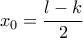\displaystyle{ x_{0} = \frac{l-k}{2}