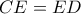 CE=ED