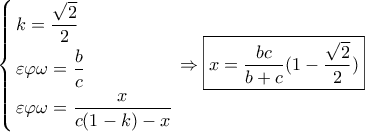 \left\{ \begin{gathered}
k = \frac{{\sqrt 2 }}{2} \hfill \\
\varepsilon \varphi \omega = \frac{b}{c} \hfill \\
\varepsilon \varphi \omega = \frac{x}{{c(1 - k) - x}} \hfill \\
\end{gathered} \right. \Rightarrow \boxed{x = \frac{{bc}}{{b + c}}(1 - \frac{{\sqrt 2 }}{2})} \left\{ \begin{gathered}
k = \frac{{\sqrt 2 }}{2} \hfill \\
\varepsilon \varphi \omega = \frac{b}{c} \hfill \\
\varepsilon \varphi \omega = \frac{x}{{c(1 - k) - x}} \hfill \\
\end{gathered} \right. \Rightarrow \boxed{x = \frac{{bc}}{{b + c}}(1 - \frac{{\sqrt 2 }}{2})}