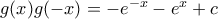 g(x)g(-x)=-e^{-x}-e^x+c