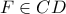 F\in CD